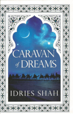 Caravan of Dreams(English, Paperback, Shah Idries)