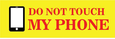 VVWV DO NOT TOUCH MY PHONE SIGN STICKER Emergency Sign
