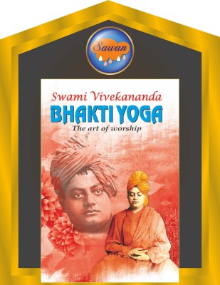 Bhakti Yoga(Paperback, Sawan)