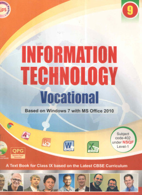 Information Technology Vocational ( Based On Windows 7 With Ms Office 2010 ) ( Class - 9 )(Paperback, KIPS LEARNING PVT. LTD.)