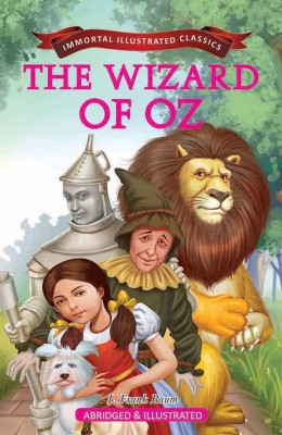 IMMORTAL ILLUSTRATED CLASSICS: THE WIZARD of OZ(English, Paperback, L Frank Baum)