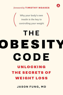 The Obesity Code(English, Paperback, Fung Jason)