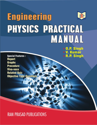ENGINEERING PHYSICS PRACTICAL MANUAL(Paperback, O.P. SINGH, VIPIN KUMAR, R.P. SINGH)