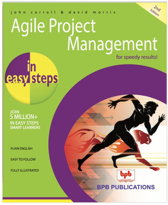 Agile Project Management In Easy Steps(English, Paperback, Carroll John)