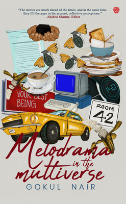 Melodrama in the Multiverse(Paperback, Gokul Nair)
