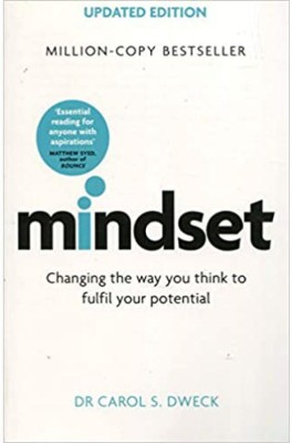 Mindset â Updated Edition : Changing The Way You think To Fulfil Your Potential by Carol Dweck(Paperback, Carol Dweck)