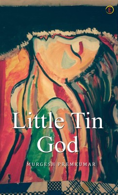 Little Tin God(Hardcover, Murgesh PremKumar)