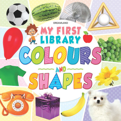 My First Library Colours and Shapes(English, Paperback, Dreamland Publications)