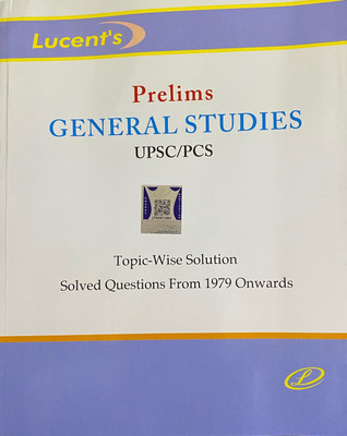LUCENT PRELIMS GENERAL STUDIES UPSC/PCS EXAM TOPIC-WISE SOLUTION WITH SOLVED QUESTIONS FROM 1979 ONWARDS(Paperback, SANJEEV KUMAR)