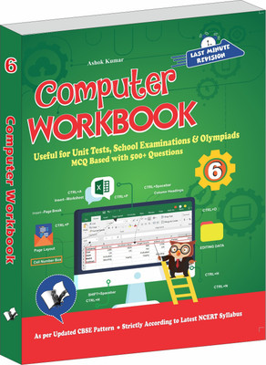 Computer Workbook Class 6  - Useful for Unit Tests, School Examinations and Olympiads(English, Paperback, Kumar Ashok)