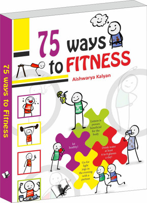 75 Ways to Fitness(English, Paperback, Kalyan Aishwarya)