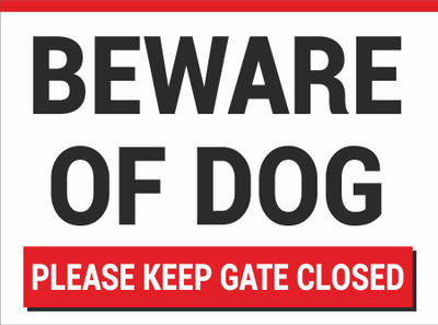 CREATIVE ADVERTISERS BEWARE OF DOG Emergency Sign