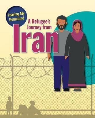 A Refugee's Journey from Iran(English, Paperback, Heather Hudak)