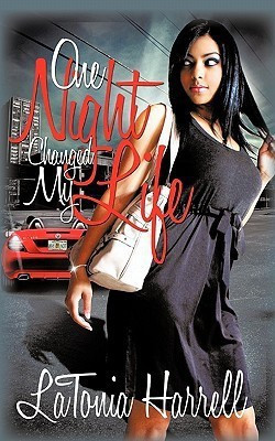 One Night Changed My Life(English, Paperback, Harrell Latonia)