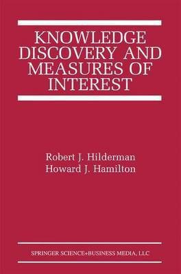 Knowledge Discovery and Measures of Interest(English, Paperback, Hilderman Robert J.)