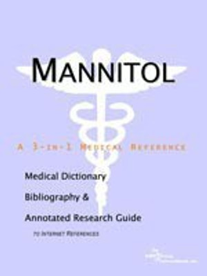 Mannitol - A Medical Dictionary, Bibliography, and Annotated Research Guide to Internet References(English, Paperback, Icon Health Publications)