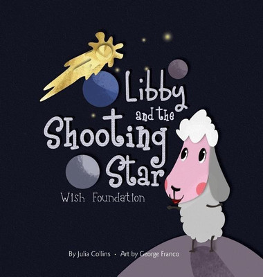 Libby and the Shooting Star Wish Foundation(English, Hardcover, Collins Julia)