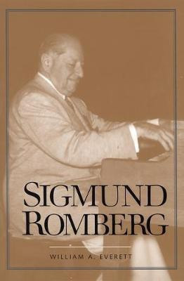 Sigmund Romberg(English, Electronic book text, Everett William A)