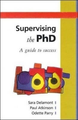 Supervising the PhD(English, Paperback, Delamont Sara Ms)