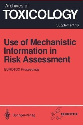Use of Mechanistic Information in Risk Assessment(English, Paperback, unknown)