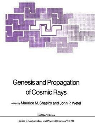 Genesis and Propagation of Cosmic Rays(English, Paperback, unknown)