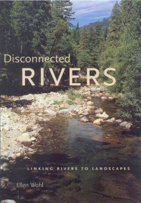 Disconnected Rivers(English, Electronic book text, Wohl Ellen E)
