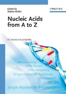 Nucleic Acids from A to Z(English, Hardcover, unknown)