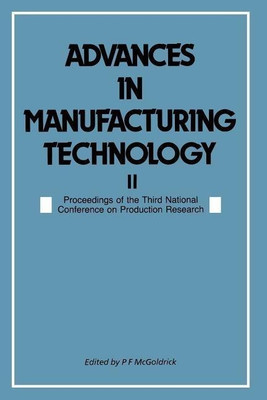 Advances in Manufacturing Technology II(English, Paperback, McGoldrick Peter F.)
