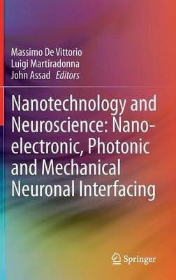 Nanotechnology and Neuroscience: Nano-electronic, Photonic and Mechanical Neuronal Interfacing(English, Hardcover, unknown)