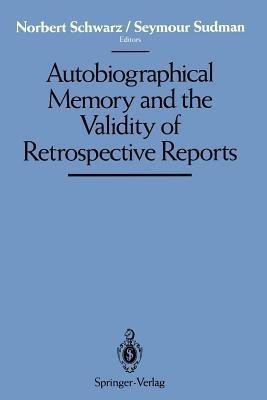 Autobiographical Memory and the Validity of Retrospective Reports(English, Paperback, unknown)