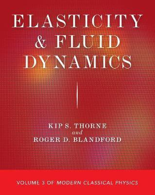 Elasticity and Fluid Dynamics(English, Paperback, Thorne Kip S.)