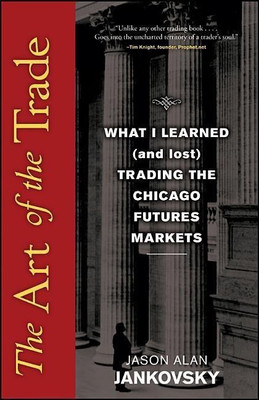 The Art of the Trade(English, Hardcover, Jankovsky Jason Alan)