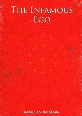 The Infamous EGO(English, Paperback, Balsekar Ramesh S.)