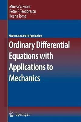 Ordinary Differential Equations with Applications to Mechanics(English, Paperback, Soare Mircea)
