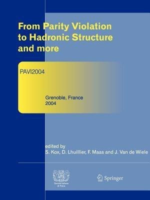 From Parity Violation to Hadronic Structure and more(English, Paperback, unknown)