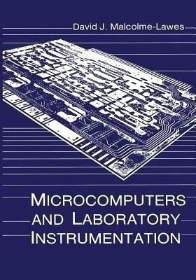Microcomputers and Laboratory Instrumentation(English, Paperback, Malcolme-Lawes David J.)