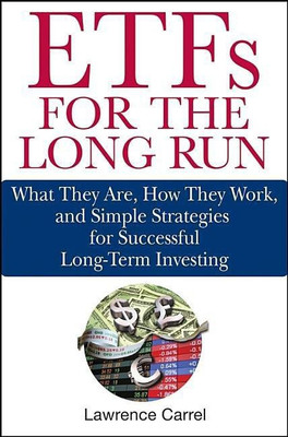 ETFs for the Long Run(English, Hardcover, Carrel Lawrence)