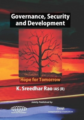 Governance, Security and Development First  Edition(English, Hardcover, Sreedhar Rao K.)