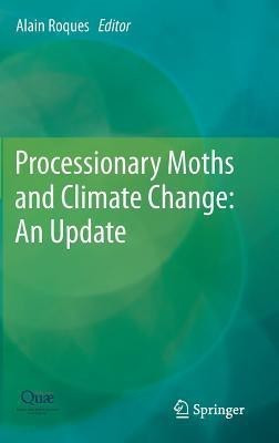 Processionary Moths and Climate Change : An Update(English, Hardcover, unknown)