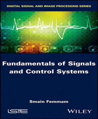 Fundamentals of Signals and Control Systems(English, Hardcover, Femmam Smain)