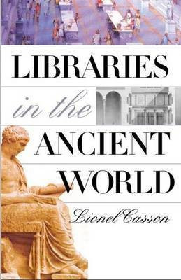 Libraries in the Ancient World(English, Hardcover, Casson Lionel)