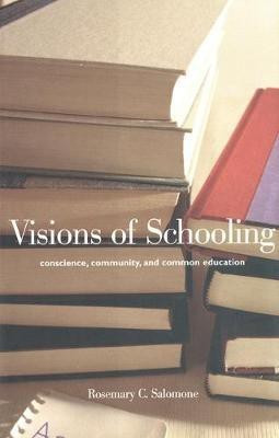 Visions of Schooling(English, Electronic book text, Salomone Rosemary C)