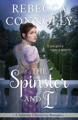 The Spinster and I(English, Paperback, Connolly Rebecca)