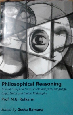 Philosophical Reasoning : Critical Essays on Issues in Metaphysics, Language, Logic, Ethics and Indian Philosophy(English, Hardcover, Ramana Geeta)