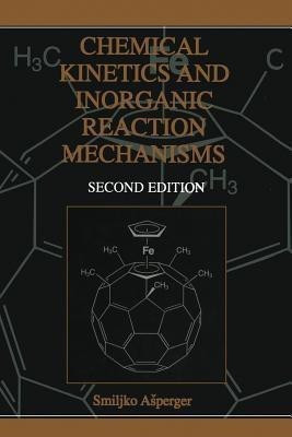 Chemical Kinetics and Inorganic Reaction Mechanisms(English, Paperback, Asperger Smiljko)