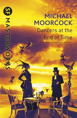 The Dancers at the End of Time(English, Paperback, Moorcock Michael)