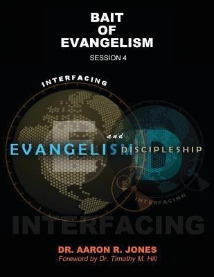 Interfacing Evangelism and Discipleship Session 4(English, Paperback, Jones Aaron R)