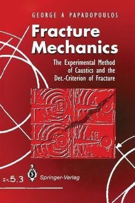 Fracture Mechanics(English, Paperback, Papadopoulos George A.)