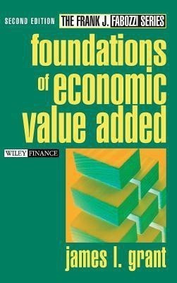 Foundations of Economic Value Added(English, Hardcover, Grant James L.)