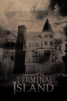 The House on Terminal Island(English, Paperback, Schmidt Ronald R.)